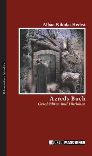 Azreds Buch de Alban Nikolai Herbst