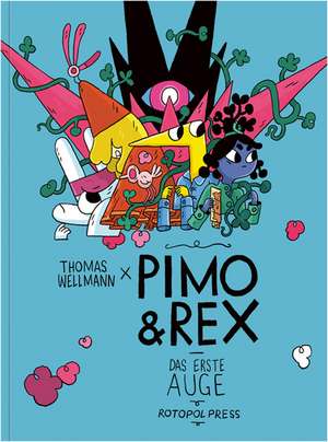 Pimo & Rex und die interdimensionale Hochzeit de Thomas Wellmann