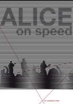 Alice on Speed de Sebastian Keller