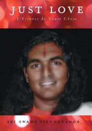 Just Love de Sri Swami Vishwananda