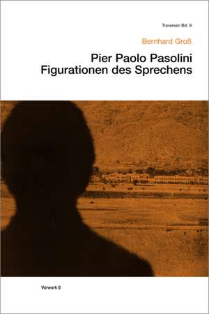 Pier Paolo Pasolini de Bernhard Groß