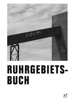 Ruhrgebietsbuch de Markus Weckesser