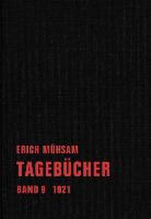 Tagebücher. Band 09 de Erich Mühsam