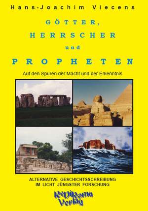 Götter, Herrscher und Propheten de Hans J Viecens