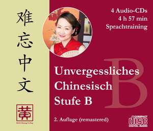 Unvergessliches Chinesisch, Stufe B de Hefei Huang