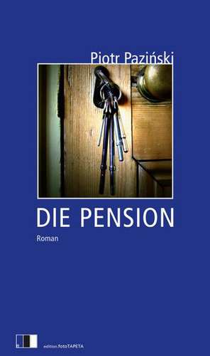 Die Pension de Piotr Pazinski