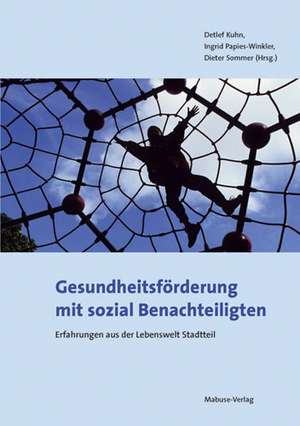 Gesundheitsförderung mit sozial Benachteiligten de Dieter Sommer