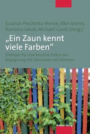 "Ein Zaun kennt viele Farben" de Michael Ganß