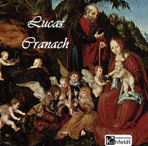 Lucas Cranach de Richard Muther