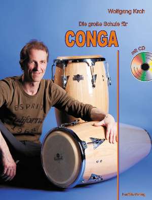 Die große Schule für CONGA mit CD de Wolfgang Kroh