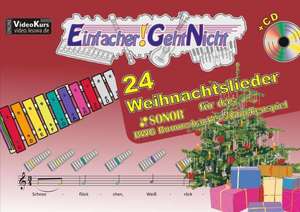 Einfacher!-Geht-Nicht: 24 Weihnachtslieder für das SONOR BWG Boomwhackers Glockenspiel mit CD de Martin Leuchtner