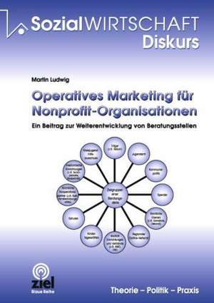 Operatives Marketing für Nonprofit-Organisationen de Martin Ludwig