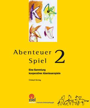 Abenteuer Spiel 2 de Christoph Sonntag