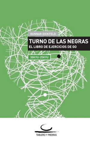 Turno de las Negras de Gunnar Dickfeld