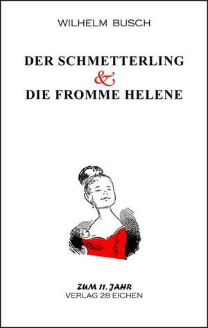 Der Schmetterling & Die fromme Helene de Wilhelm Busch