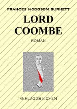 Lord Coombe de Frances Hodgson Burnett