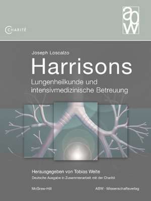 Harrisons Lungenheilkunde und intensivmedizinische Betreuung de Tobias Welte