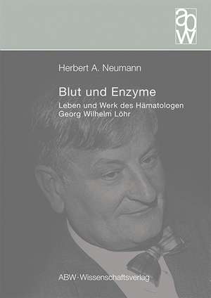 Blut und Enzyme de Herbert A. Neumann