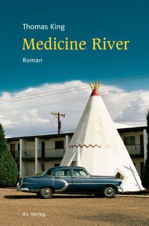 Medicine River de Thomas King