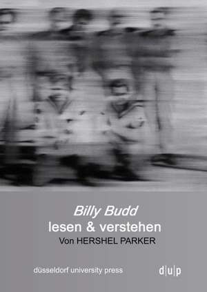 Billy Budd. Lesen und verstehen de Hershel Parker