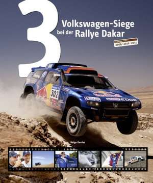 3 Volkswagen-Siege bei der Rallye Dakar de Helge Gerdes