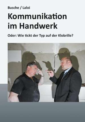 Kommunikation im Handwerk de André Busche