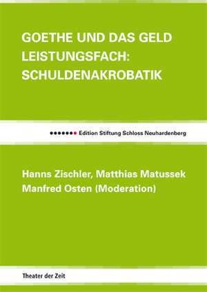 Goethe und das Geld de Hanns Zischler