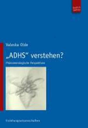 "ADHS" verstehen? de Valeska Olde