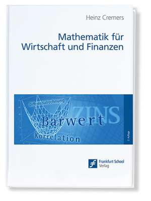 Mathematik für Wirtschaft und Finanzen de Heinz Cremers