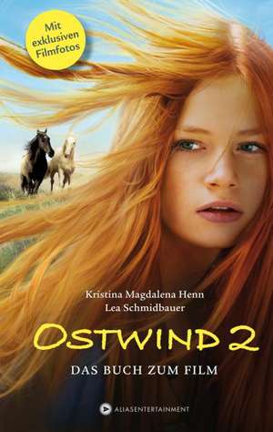 Ostwind 2 - Das Buch zum Film de Kristina Magdalena Henn