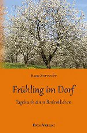 Frühling im Dorf de Hans Sterneder