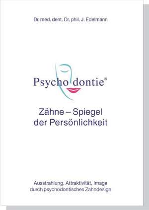 Psychodontie® de Johannes Edelmann