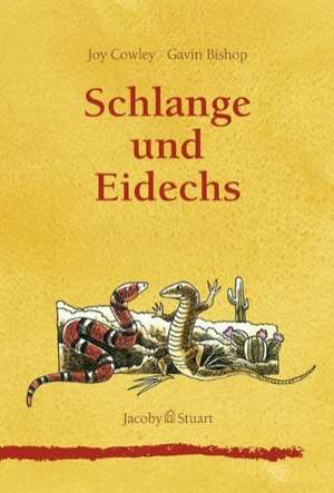 Schlange und Eidechs de Joy Cowley