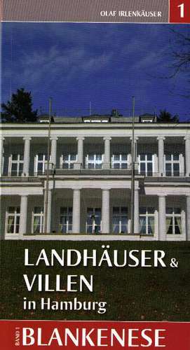 Landhäuser und Villen in Hamburg 1 - Blankenese de Olaf Irlenkäuser