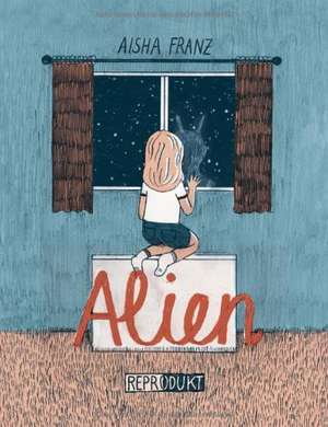 Alien de Aisha Franz