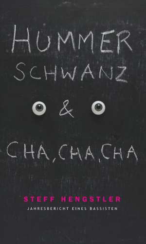 Hummerschwanz & Cha, Cha, Cha de Steff Hengstler