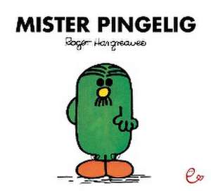 Mister Pingelig de Roger Hargreaves