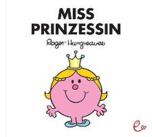 Miss Prinzessin de Roger Hargreaves