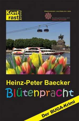 Blütenpracht de Heinz-Peter Baecker