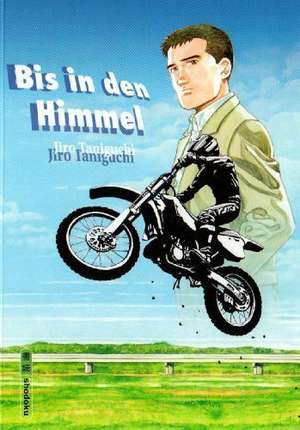 Bis in den Himmel de Jiro Taniguchi