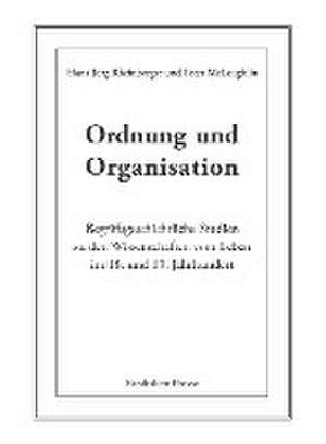 Ordnung und Organisation de Hans-Jörg Rheinberger