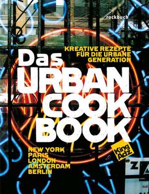 Das Urban Cookbook de Sonja Kerkhoffs