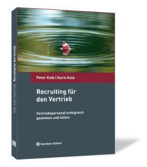 Recruiting für den Vertrieb de Peter Kolb