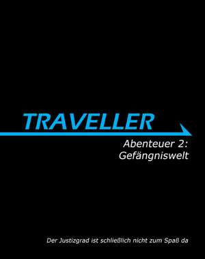 Traveller Abenteuer 2: Gefängniswelt de Lawrence Whittaker