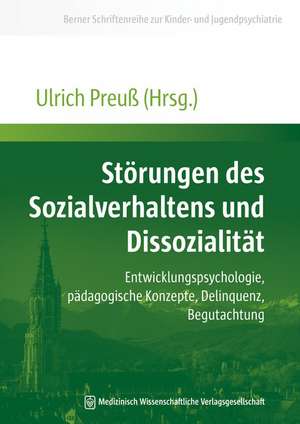 Störungen des Sozialverhaltens und Dissozialität de Ulrich Preuß