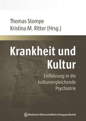 Krankheit und Kultur de Thomas Stompe