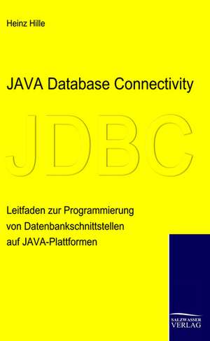 Java Database Connectivity de Heinz Hille