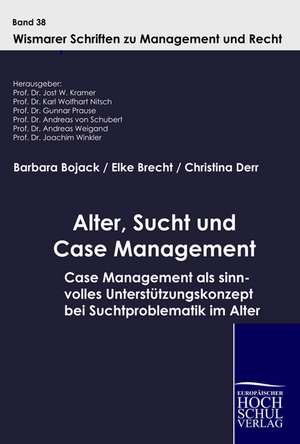 Alter, Sucht und Case Management de Barbara Bojack