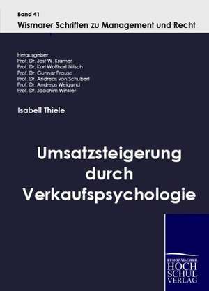 Umsatzsteigerung durch Verkaufspsychologie de Isabell Thiele