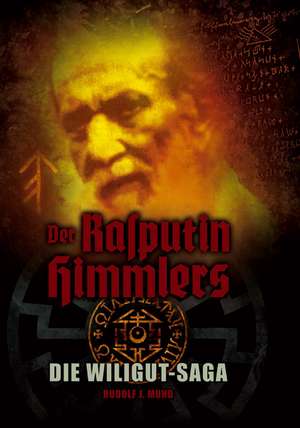 Der Rasputin Himmlers de Rudolf J. Mund